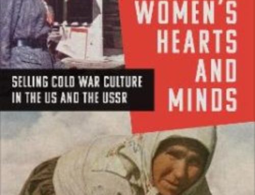 Online Seminar #14: Winning Women’s Hearts and Minds: Selling Cold War Culture in the US and USSR